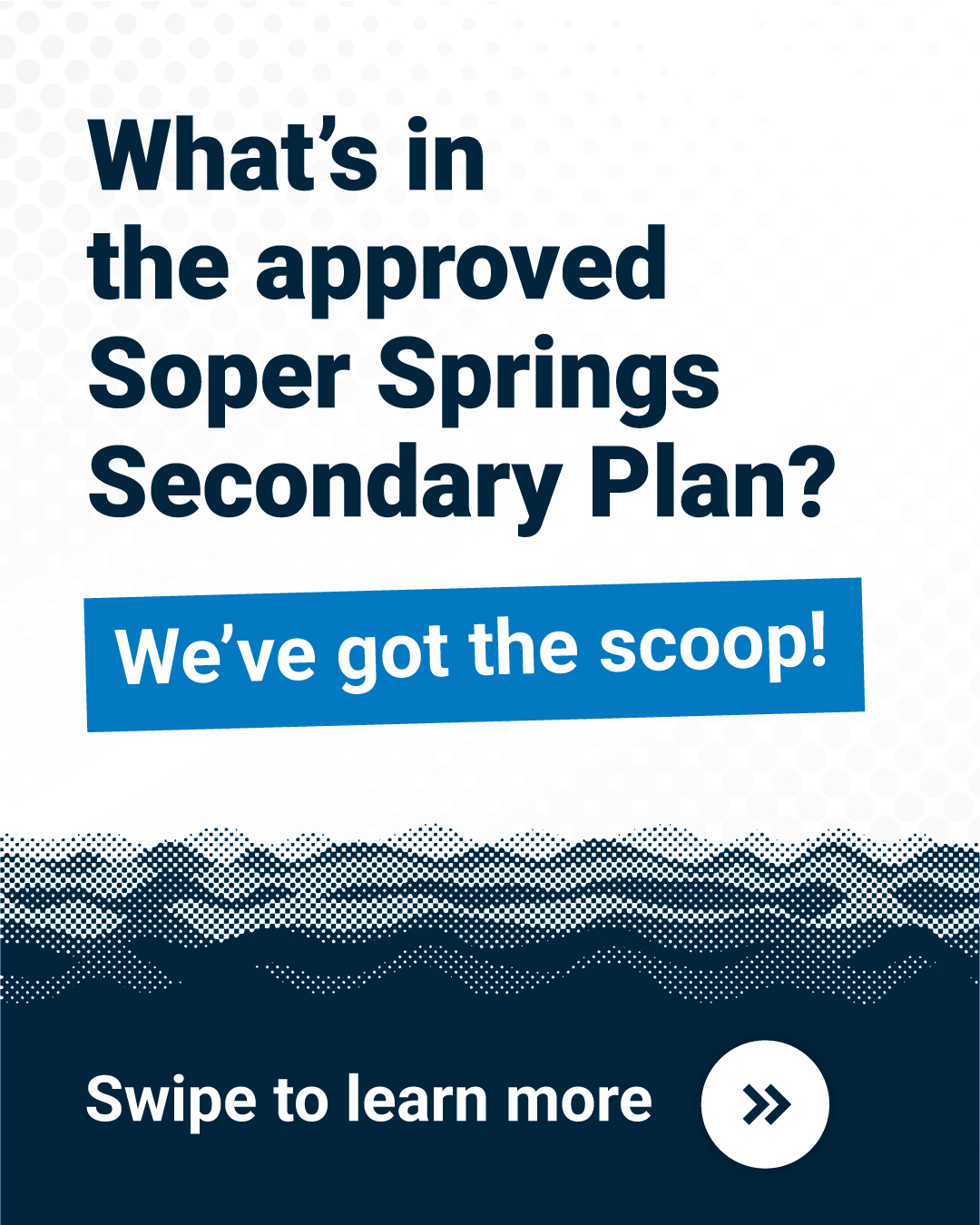 What's in the approved Soper Springs Secondary Plan? We've got the scoop!